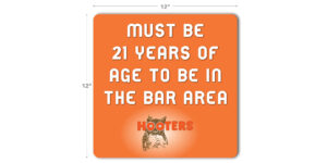 Hooters Must Be 21 Sign