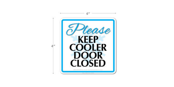 Keep Cooler Door Closed Decal