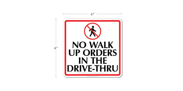 No Walk-ups in Drive-Thru