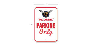 Taco Mac Parking Only Sign